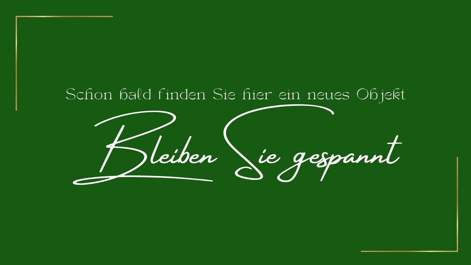 Bald hier ein neues Objekt. Bleiben Sie gespannt.