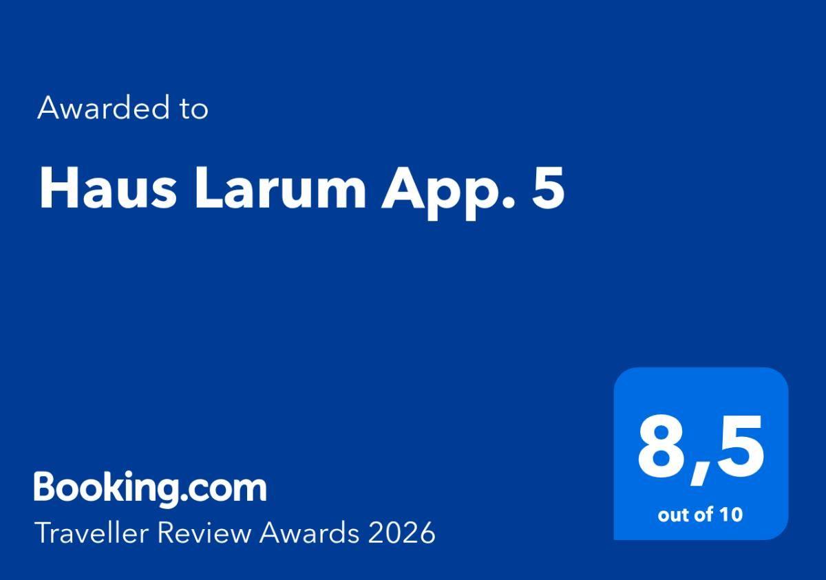 Haus Larum App. 5 received 8.5 out of 10 in the Booking.com Traveler Review Awards 2026.