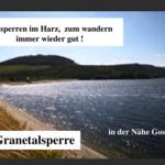 Die Granetalsperre — traumhaft schöne Landschaft zum Wandern oder Radfahren